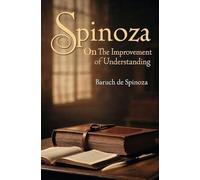 Spinoza-On the Improvement of Understanding
