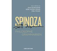 Spinoza, philosophe grammairien