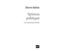 Spinoza politique: Le transindividuel