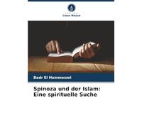 Spinoza und der Islam: Eine spirituelle Suche