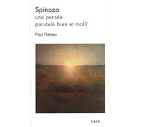 Spinoza: Une pensée par-delà bien et mal ?