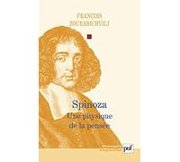 Spinoza : Une physique de la pensée