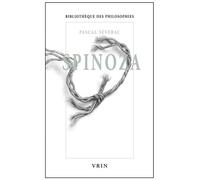 Spinoza Union et desunion - Pascal Sévérac - Vrin - broché - Essai