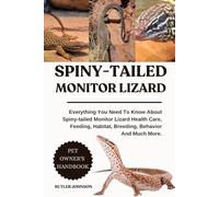 SPINY-TAILED MONITOR LIZARD: Everything You Need To Know About Spiny-tailed Monitor Lizard Health Care, Feeding, Habitat, Breeding, Behavior And Much More.