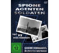 Spione, Agenten, Soldaten - V2 Hitlers Wunderwaffe