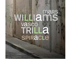 SPIRACLE-MARS WILLIAMS / VASCO TRILLA