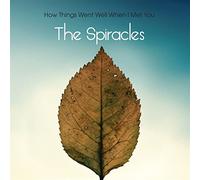 Spiracles - How Things Went Well When I Met You [Import]