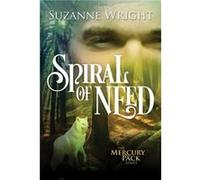 Spiral of Need by Suzanne Wright Inconnu (Auteur)