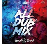 SPIRAL SOUND ALL DUB MIX