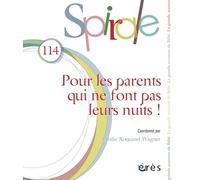 Spirale 114 - Pour les parents qui ne font pas leurs nuits ! (114)