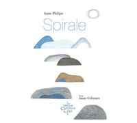 Spirale - Anne Philipe - Du Chemin De Fer Eds - broché - Roman