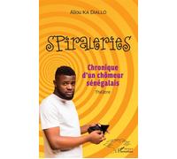Spiraleries Chronique d'un chômeur sénégalais - Théâtre - Aliou Ka Diallo - L'harmattan - broché - Théâtre