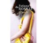 Spirales - Tatiana De Rosnay - Lgf - Poche - Roman