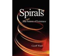 Spirals: The Pattern of Existence - [Version Originale] Inconnu (Auteur)