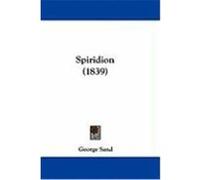 Spiridion (1839) Sand, George (Auteur)