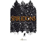 Spiridons - Camille Von Rosenschild - Don quichotte - broché - Roman