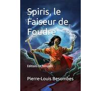 Spiris, le Faiseur de Foudre