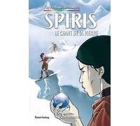 Spiris T.1 - Le chant de la pierre