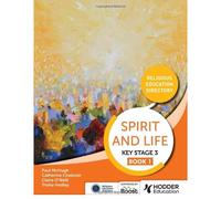 Spirit And Life: Religious Education Curriculum Directory For Catholic Schools Key Stage 3 Book 1