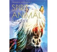 Spirit Animal Oracle by Frederic Frederic Calendini Calendini Frederic Frederic Calendini Calendini (Auteur)