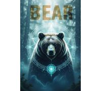 Spirit Animals: Bear: A Spiritual Journal of Strength and Healing: Guided journal with introductory pages exploring the symbolic meaning of the spirit animal