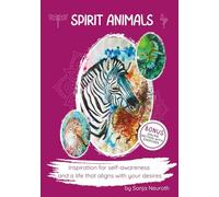 Spirit Animals: Inspiration for self-awareness and a life that aligns with your desires: Spirit animal messages and workbook