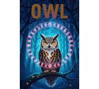 Spirit Animals: Owl: A Spiritual Journal of Wisdom and Intuition: Guided journal with introductory pages exploring the symbolic meaning of the spirit animal