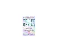Spirit Babies WALTER MAKICHEN (Auteur)