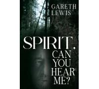 Spirit, Can You Hear Me?
