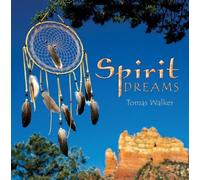 Spirit Dreams by Tomas Walker
