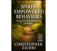 Spirit-Empowered Behaviors: Living Out Transformation in Christ