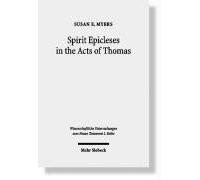 Spirit Epicleses In The Acts Of Thomas