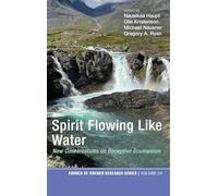 Spirit Flowing Like Water: New Conversations on Receptive Ecumenism