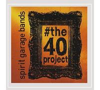 Spirit Garage Bands - The 40 Project