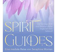 Spirit Guides Meditation {geistige Welt, Geistführer, geistige Helfer, Krafttier, Engel, Erzengel, Schutzengel} geführte Meditation CD | gesunde Spiritualität