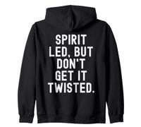 Spirit LED But Don't Get It Twisted Inspirational Faith Sweat à Capuche
