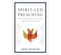 Spirit-Led Preaching: The Holy Spirit’s Role in Sermon Preparation and Delivery