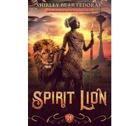 Spirit Lion: A Post-Apocalyptic Climate Survival Thriller (Rainbow Warriors Book 3)