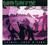 Spirit, Love & Fire by Southside Blades of Eden (1993-08-02)