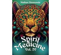 Spirit Medicine: Vol 4
