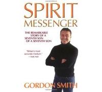 Spirit Messenger Gordon Smith (Auteur)