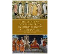Spirit Of Contradiction In Christianity And Buddhism