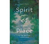 Spirit of Place: Artists, Writers & the British Landscape
