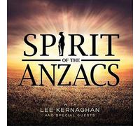 Lee Kernaghan – Spirit of The Anzacs – Édition Deluxe – Importé