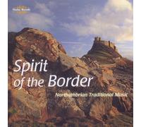 Spirit of the Border : Northumbrian Traditional Music by Various Artists (1999-09-14)