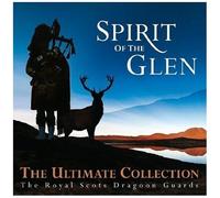 Spirit Of The Glen: Ultimate Collection
