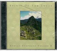 Spirit of the Incas: Andean Symphony Volume II