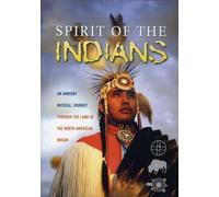 Spirit of the Indians - Spirit of the Indians - An Ambient Musical Journey [Import anglais]
