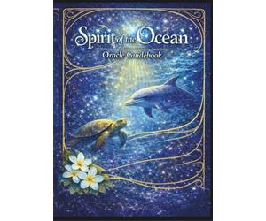 Spirit of the Ocean: Oracle Guidebook