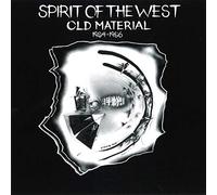 Spirit Of The West - Old Material (1984-86)